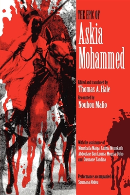 The Epic of Askia Mohammed - Hale, Thomas A (Editor)