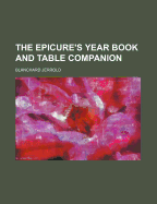 The Epicure's Year Book and Table Companion