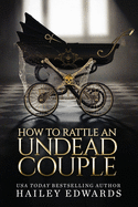 The Epilogues: Part III: How to Rattle an Undead Couple