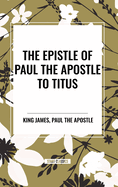 The Epistle of Paul the Apostle to Titus