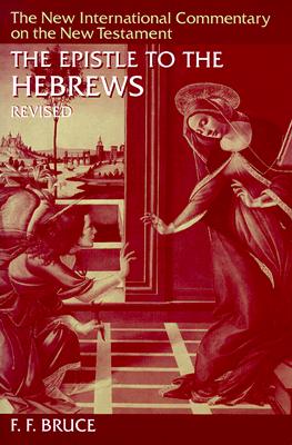 The Epistle to the Hebrews - Bruce, Frederick Fyvie