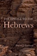 The Epistle to the Hebrews