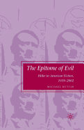 The Epitome of Evil: Hitler in American Fiction, 1939-2002