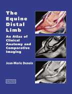 The Equine Distal Limb: Atlas of Clinical Anatomy and Comparative Imaging