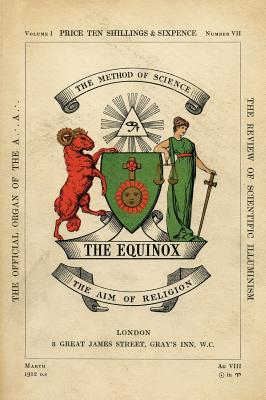 The Equinox: Keep Silence Edition, Vol. 1, No. 7 - Crowley, Aleister, and Wilde, Scott (Prepared for publication by)
