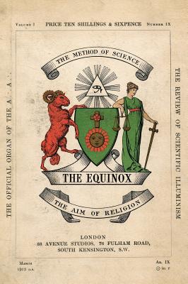 The Equinox: Keep Silence Edition, Vol. 1, No. 9 - Crowley, Aleister, and Wilde, Scott (Prepared for publication by)