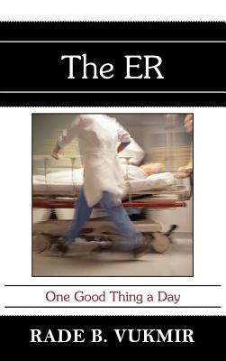 The ER: One Good Thing A Day - Vukmir, Rade B