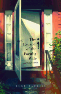 The Escape of the Faculty Wife and Other Stories