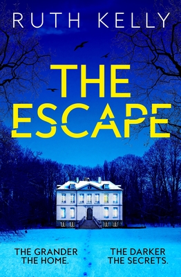 The Escape: The Richard & Judy Winter Book Club Thriller - Kelly, Ruth