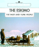 The Eskimo: Inuit and Yupik
