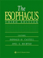 The Esophagus - Castell, Donald O (Editor), and Richter, Joel E (Editor)