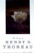 The Essays of Henry D. Thoreau: Selected and Edited by Lewis Hyde
