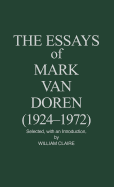 The Essays of Mark Van Doren (1924-1972 - Van Doren, Mark, and Claire, William