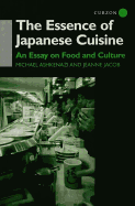 The Essence of Japanese Cuisine: An Essay on Food and Culture