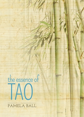The Essence of Tao - Ball, Pamela