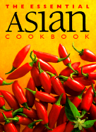 The Essential Asian Cookbook - Whitecap Books
