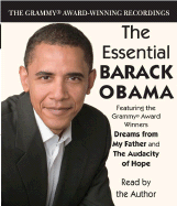 The Essential Barack Obama: The Grammy Award-Winning Recordings - Obama, Barack Hussein, President (Read by)