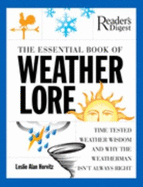 The Essential Book of Weather Lore: Time-Tested Weather Wisdom and Why the Weatherman Isn't Always Right