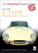 The Essential Buyers Guide Jaguar E-Type 3.8 and 4.2 Litre