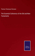 The Essential Coherence of the Old and New Testaments