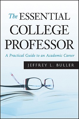 The Essential College Professor - Buller, Jeffrey L