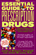 The Essential Guide to Prescription Drugs