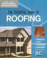 The Essential Guide to Roofing
