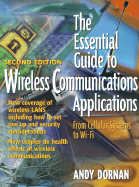 The Essential Guide to Wireless Communications Applications