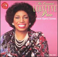 The Essential Leontyne Price: Great Opera Scenes - Corinna Vozza (mezzo-soprano); Leontyne Price (vocals); Patricia Clark (soprano); Robert Amis el Hage (bass);...