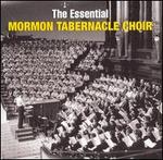 The Essential Mormon Tabernacle Choir