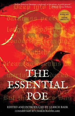 The Essential Poe - Poe, Edgar Allan, and Baer, Ulrich (Introduction by)