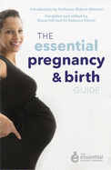 The Essential Pregnancy and Birth Guide