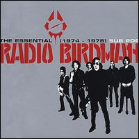 The Essential Radio Birdman: 1974-1978 - Radio Birdman