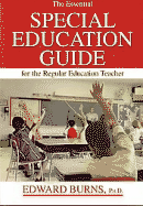 The Essential Special Education Guide for the Regular Education Teacher - Burns, Edward