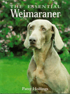 The Essential Weimaraner
