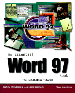 The Essential Word 97 Book: The Get-It-Done Tutorial