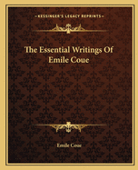 The Essential Writings Of Emile Coue