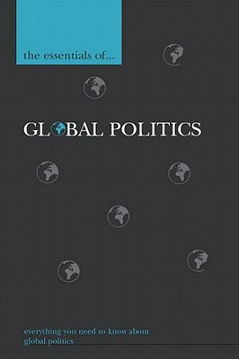 The Essentials of Global Politics - Langhorne, Richard