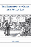 The Essentials of Greek and Roman Law - VerSteeg, Russ