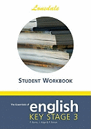 The Essentials of Key Stage 3: English Workbook