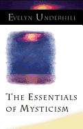 The Essentials of Mysticism