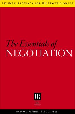 The Essentials of Negotiation - Harvard Business School Publishing (Editor)