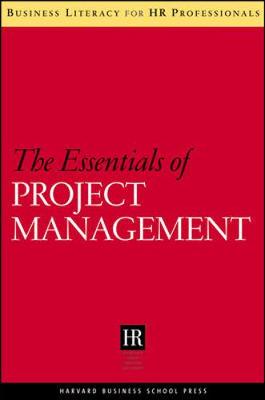 The Essentials of Project Management - Harvard Business School Publishing