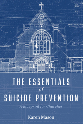The Essentials of Suicide Prevention - Mason, Karen