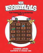 The Essentials: TCM Formulas Illustrated Part 1