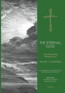 The Eternal God: God Revealing Himself to Us