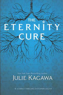The Eternity Cure - Kagawa, Julie