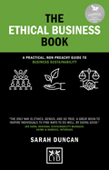 The Ethical Business Book: A practical, non-preachy guide to business sustainability