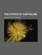 The Ethics of Capitalism