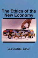 The Ethics of the New Economy: Restructuring and Beyond